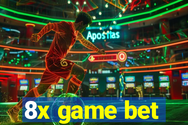 8x game bet