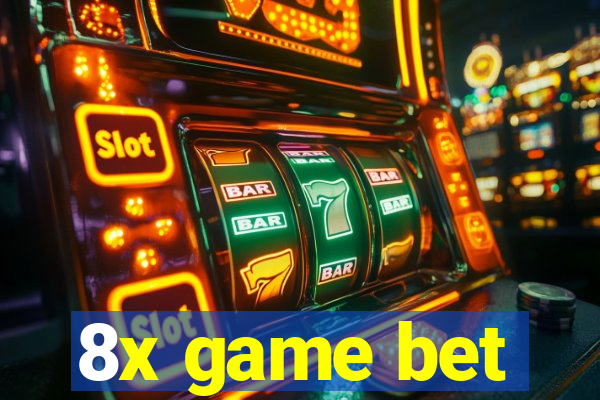 8x game bet