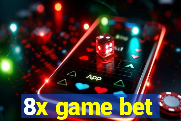 8x game bet