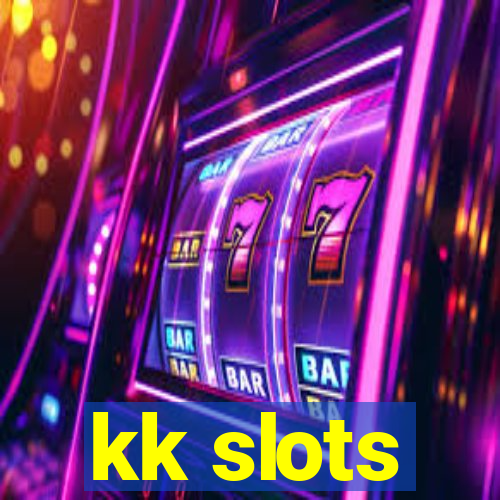 kk slots