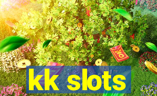 kk slots
