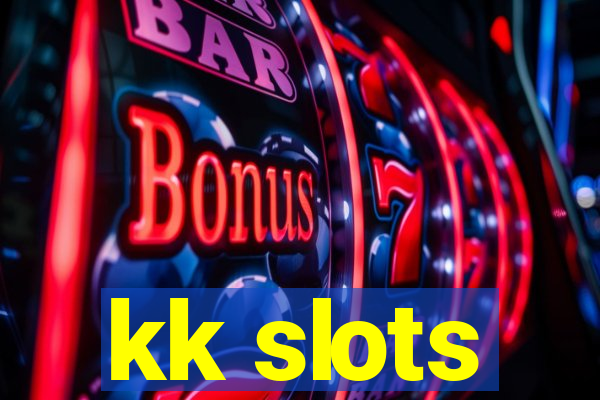 kk slots