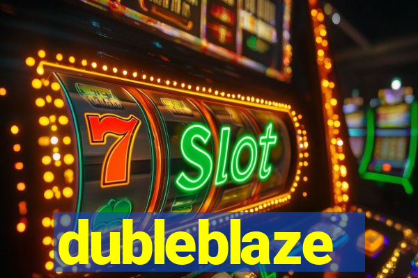 dubleblaze