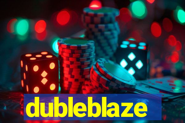 dubleblaze
