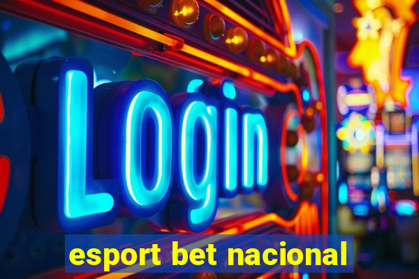 esport bet nacional