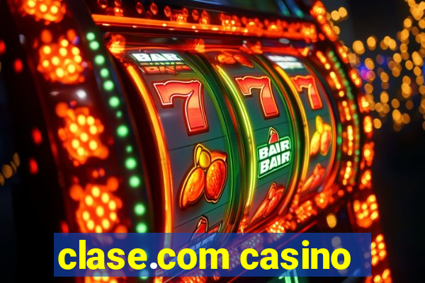clase.com casino