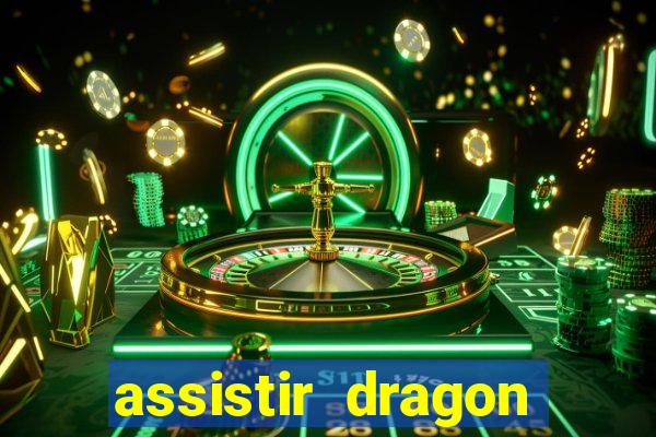 assistir dragon ball kai dublado