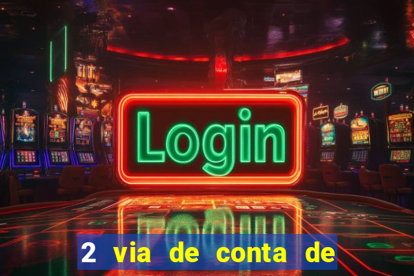 2 via de conta de luz coelba