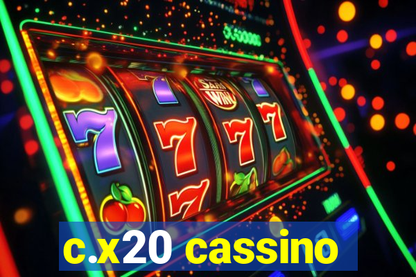 c.x20 cassino