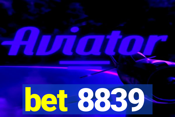 bet 8839