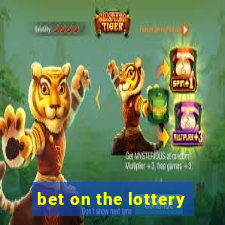 bet on the lottery