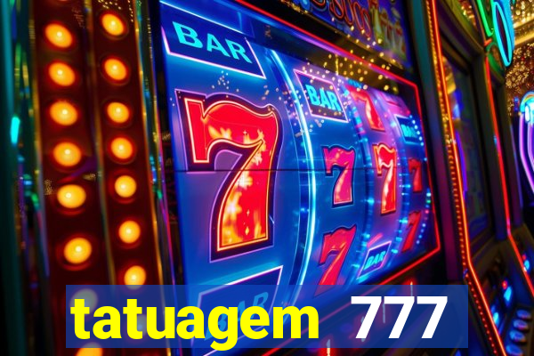 tatuagem 777 significado no crime