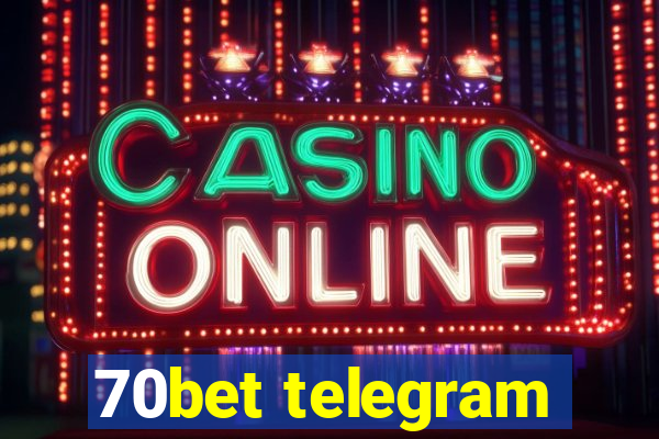 70bet telegram