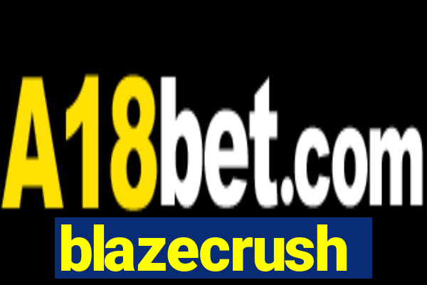 blazecrush