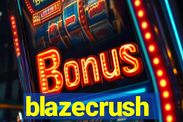 blazecrush