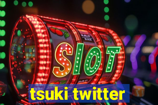 tsuki twitter