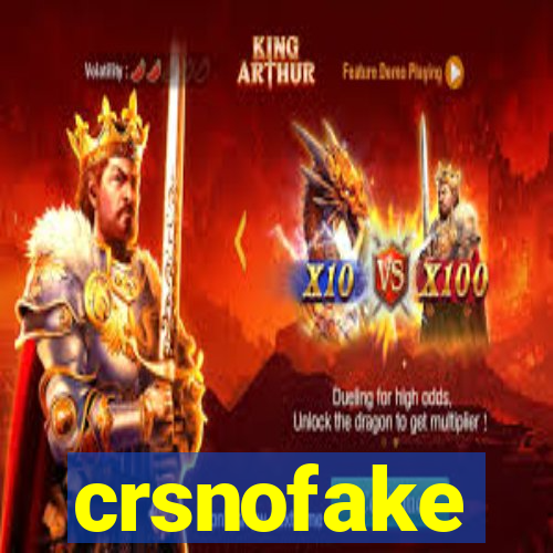 crsnofake