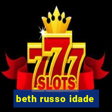 beth russo idade