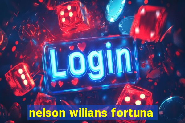 nelson wilians fortuna