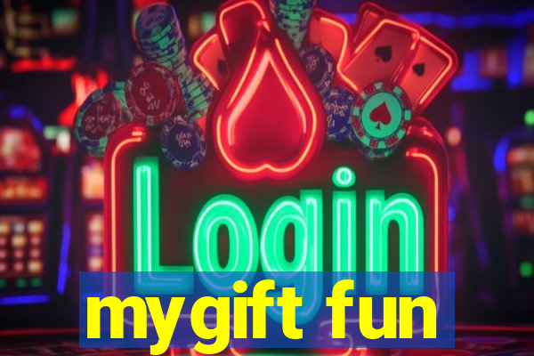 mygift fun