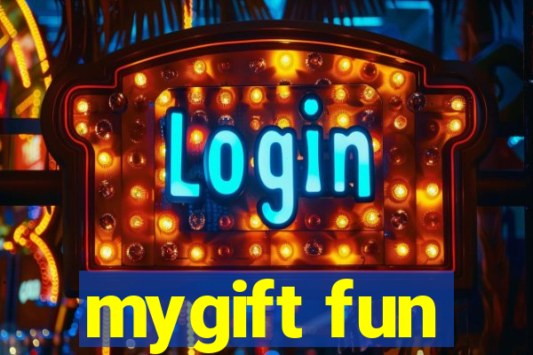 mygift fun