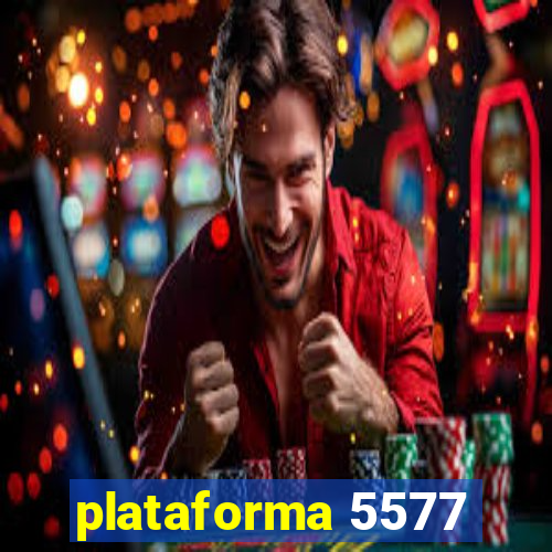 plataforma 5577