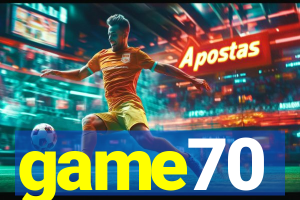 game70