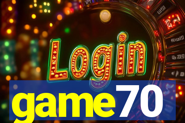 game70