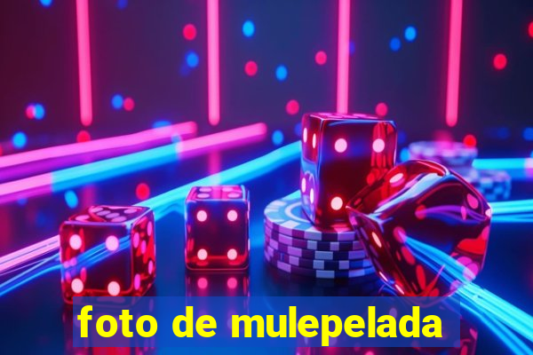 foto de mulepelada