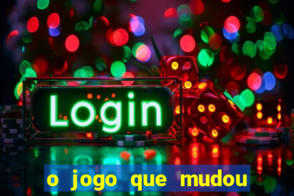 o jogo que mudou a hist贸ria torrent magnet