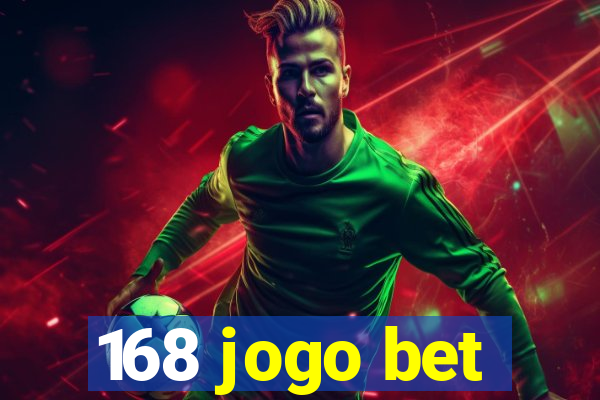 168 jogo bet