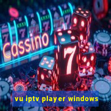 vu iptv player windows