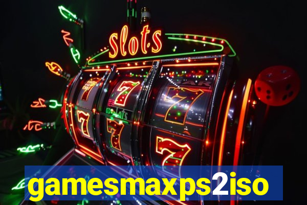 gamesmaxps2iso