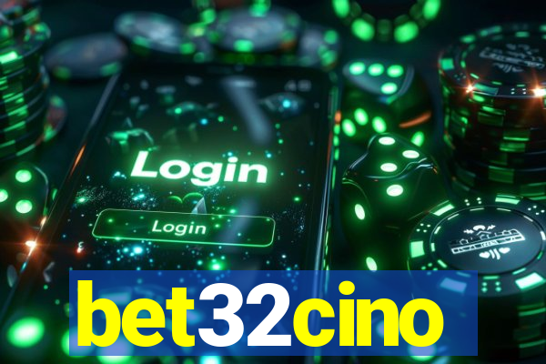 bet32cino