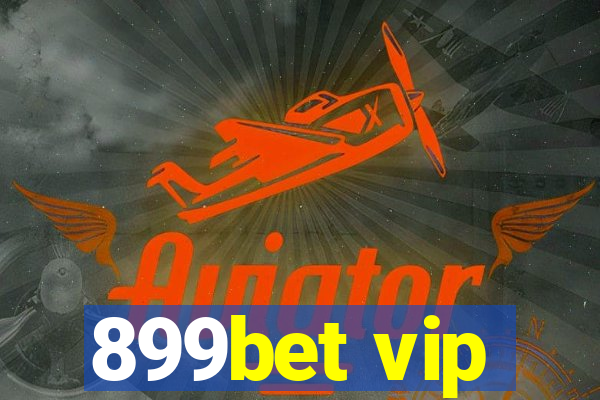 899bet vip