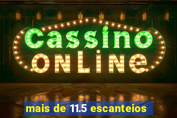 mais de 11.5 escanteios