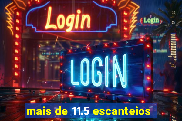 mais de 11.5 escanteios