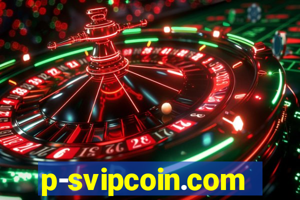 p-svipcoin.com