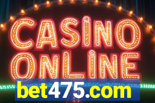 bet475.com