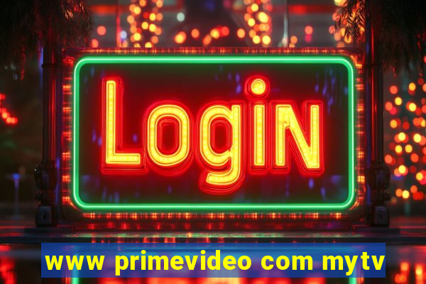 www primevideo com mytv