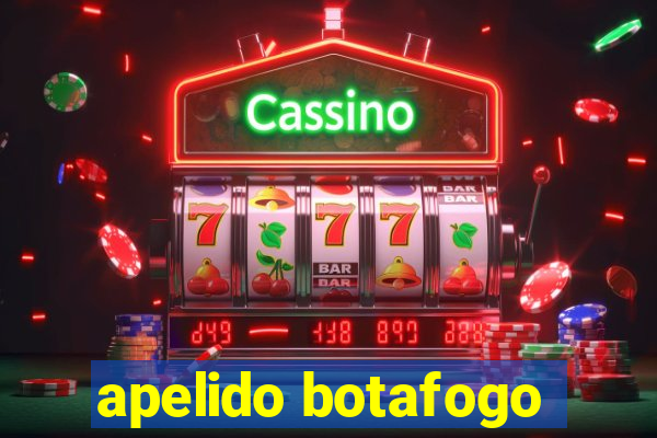 apelido botafogo