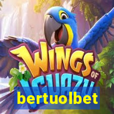 bertuolbet