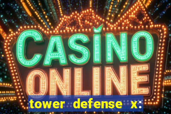 tower defense x: beta codes