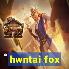 hwntai fox