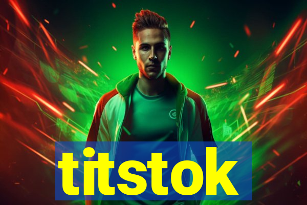 titstok