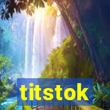 titstok