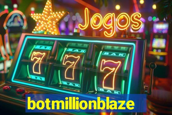 botmillionblaze