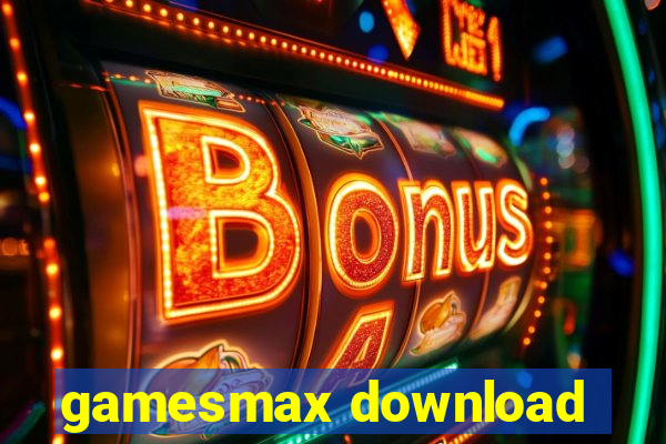 gamesmax download