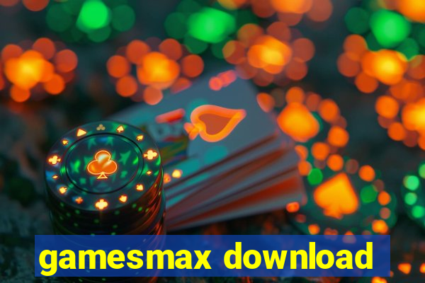 gamesmax download
