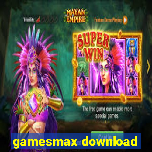 gamesmax download